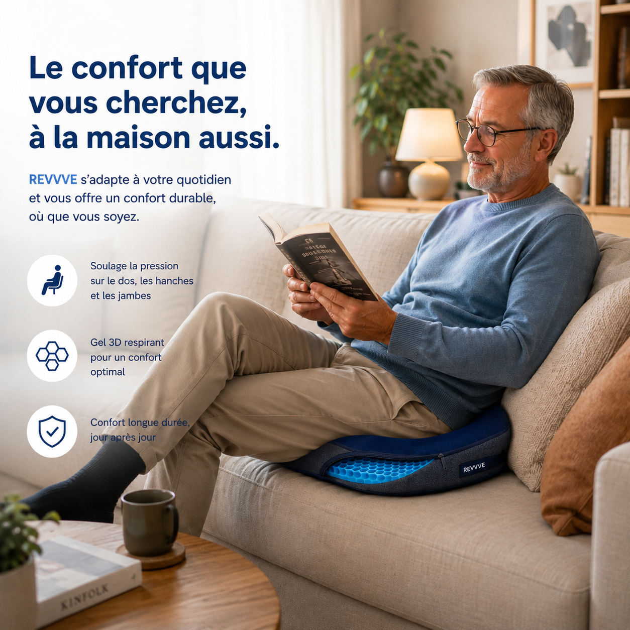 Retrouvez le plaisir de rester assis.